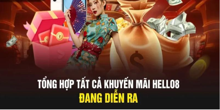 Tổng hợp các chương trình khuyến mãi của Hello88